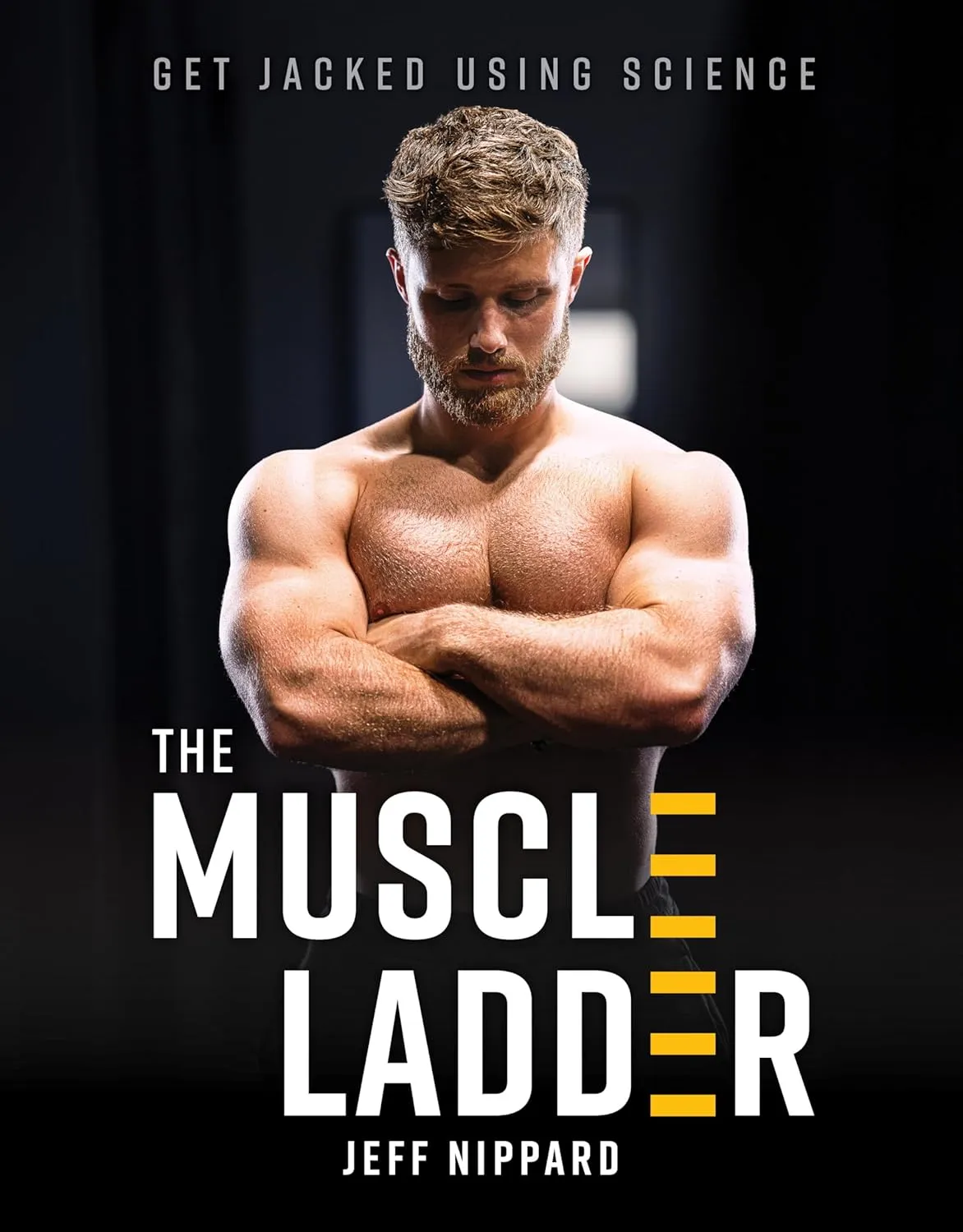 The Muscle Ladder: Get Jacked Using Science Hardcover  December 31, 2024